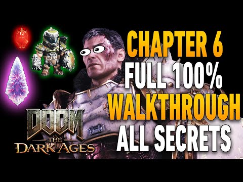 Doom: The Dark Ages Chapter 6 100% Walkthrough | All Secrets, Collectibles, Upgrades & Codex Pages