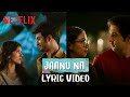 Jaanu Na Official Lyric Video | @MostlySane, Vihaan, Rohit & Sanjana | Danish Sood