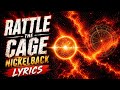Rattle The Cage - Nickelback ( Lyrics Video )