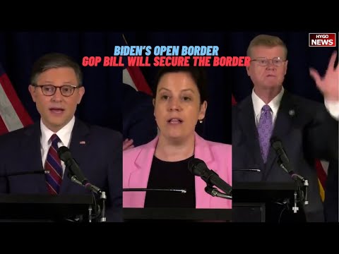 Johnson, Stefanik & Amodei on Biden’s Open Border; GOP Bill will Secure The Border