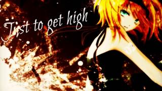 Nightcore - Just To Get High
