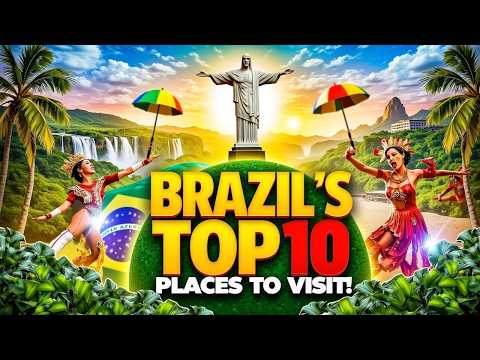 Top 10 Must-Visit Places in Brazil 🇧🇷 | Discover the Magic of South America!