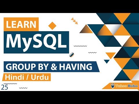 MySQL GROUP BY HAVING Clause Tutorial in Hindi Urdu
