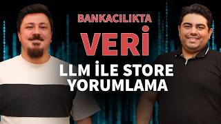 LLM ile Store (Uygulama Mağazası) Yorumlama | Bankacılıkta Veri Yolcul