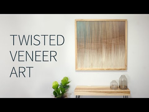Twisted Wood Veneer Art : 9 Steps (with Pictures) - Instructables