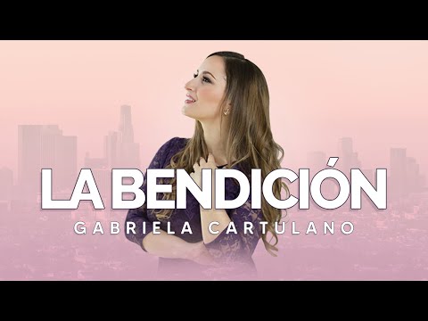 LA BENDICIÓN ESPAÑOL (The Blessing @Elevation Worship) - Gabriela Cartulano | Música Cristiana 2020