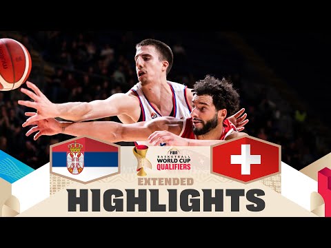 Serbia 🇷🇸 v Switzerland 🇨🇭 | Extended Highlights | FIBA Basketball World Cup 2027 European Qualif.