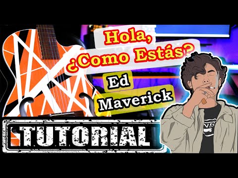 Hola, Â¿cómo Estás? - Ed Maverick