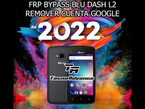 ✌ BLU DASH L2 FRP BYPASS REMOVER CUENTA GOOGLE ANDROID/ SIN PC ✔