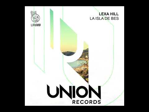 Lexa Hill - La Isla De Bes [Union Records]