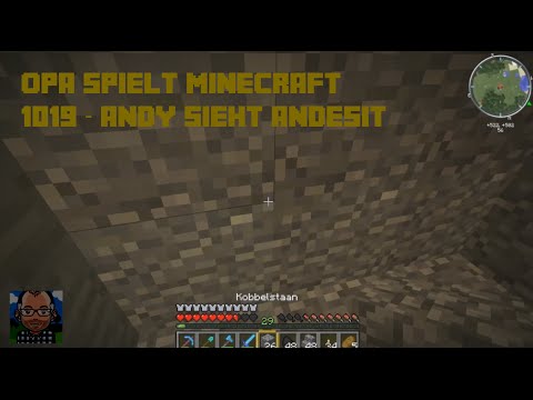 Opa spielt Minecraft 1019 – Andy sieht Andesit