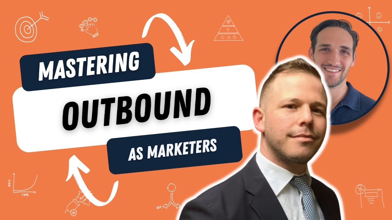 MASTERING Outbound Marketing & Sales | Evergreen Framework & Tips to Reach Customers FAST