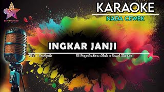 Download lagu INGKAR JANJI KARAOKE || NADA CEWEK mp3 Download lagu INGKAR JANJI KARAOKE || NADA CEWEK mp3