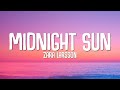 Zara Larsson - Midnight Sun (Lyrics)
