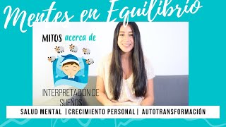 Mitos sobre la interpretación y los significados de los Sueños