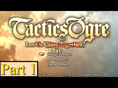 [1] Let's Play - Tactics Ogre: Let Us Cling Together