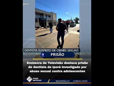 dentista suspeito de crimes sexuais em Iporá Goiás Território Sertanejo Serra Dourada FM