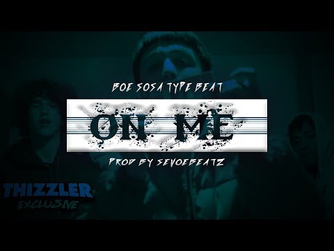 [FREE]*Boe Sosa Type Beat* "On Me" (Prod. SevoeBeatz)[Read Desc.]