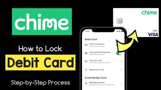 Lock Chime Card | Block Chime Card | Turn off Allow Transaction Chime Debit Card | Freeze Card Chime