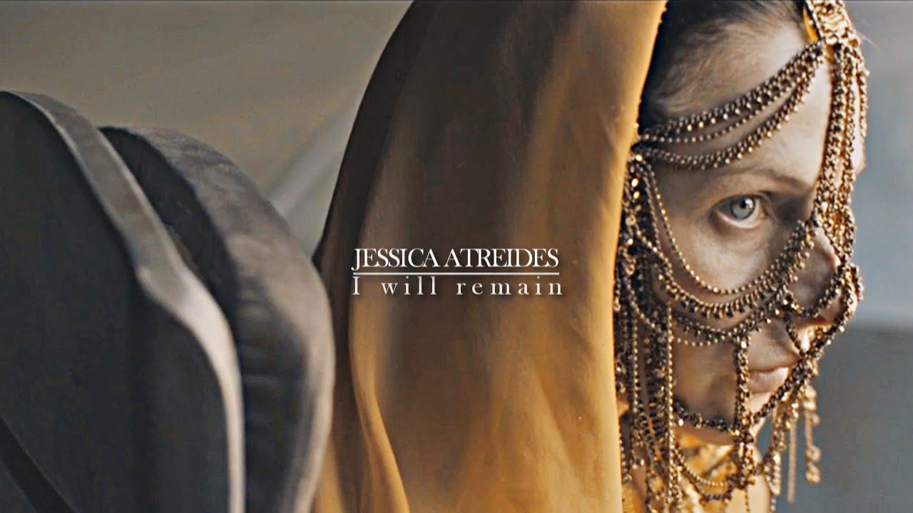 Lady Jessica | I will remain [Dune]