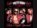 Pretty Ricky - Push It Baby