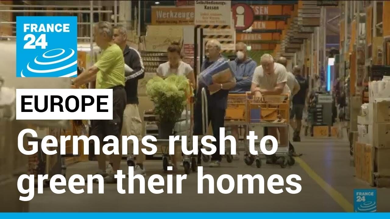 Germans rush to green their homes amid fears of gas shortage • FRANCE 24 English