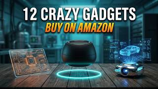 12 Crazy Amazon Gadgets That Look Like They're From the Future 🤯