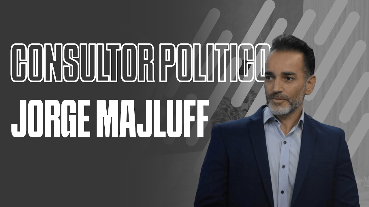 #de13a14 - JORGE MAJLUF - CONSULTOR POLÍTICO