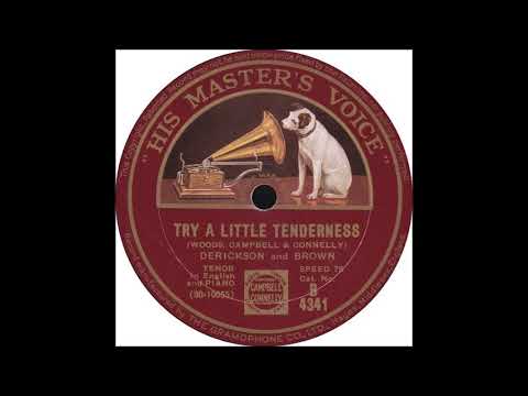 Try A Little Tenderness - Derickson and Brown (1933)
