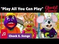 Play All You Can Play by Chuck E. Cheese
