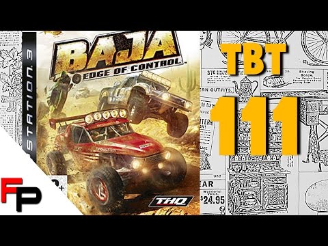 Baja: Edge of Control - TBT - Ep. 111