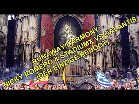 Nicky Romero & Stadiumx vs. Galantis  - Harmony vs. Runaway (U & I) (DER EINZIGE REBOOT)