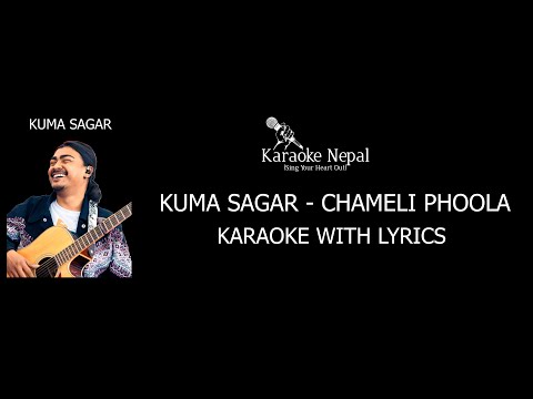 Chameli Phoola - Kuma Sagar (KARAOKE WITH LYRICS) | Karaoke Nepal