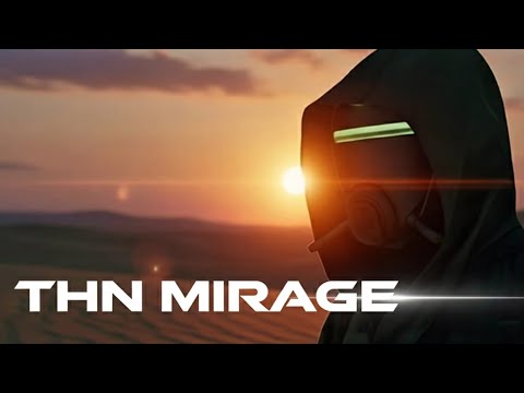 THN - MIRAGE [Clip Officiel]