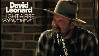 David Leonard - Light a Fire (Live) - Words at the Well