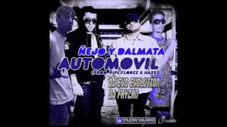 AUTOMOVIL (basic remix) - Ñejo y Dalmata ft Dj. Evo Evolution & Dj. Fayzan