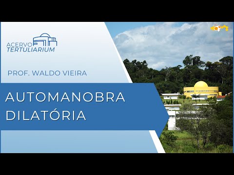 Acervo Tertuliarium - Aula 796 - Automanobra dilatória (Antiproexologia)