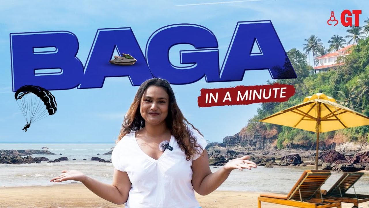 Discover Baga: The Ultimate North Goa Travel Guide| Goa In A Minute | Travel to Goa | Gomantak Times