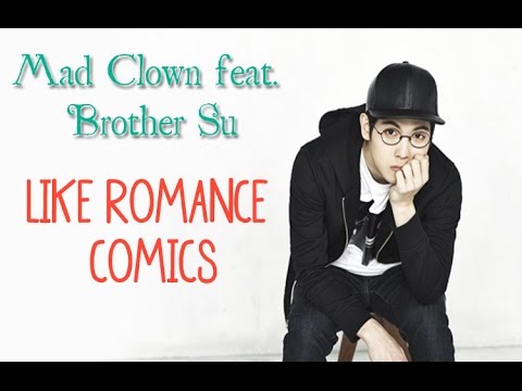 Mad Clown feat. Brother Su - Like romance comics [Sub.Esp + Han + Rom]