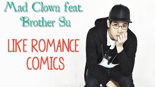 Mad Clown feat. Brother Su - Like romance comics [Sub.Esp + Han + Rom]