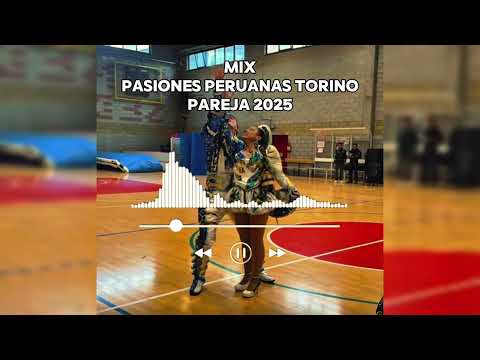 Mix Pasiones Peruanas🔥Torino 2024 DjMixJose Pareja "Caporal de Oro"