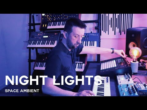 Night Lights | Space Ambient with Hologram Microcosm, Prophet Rev2, Omnisphere