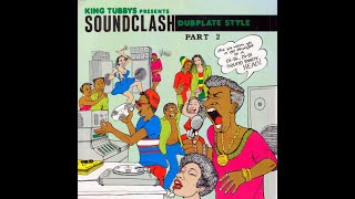 King Tubby – King Tubbys Presents Soundclash Dubplate Style Part 2