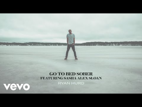 Ryan Hurd, Sasha Alex Sloan - Go To Bed Sober (Lyric Video)