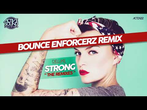 #ACTD122# DELUXE CORPORATION - STRONG (BOUNCE ENFORCERZ REMIX) [ACTIVE SOUND Records]