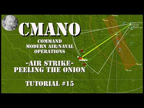 Command Modern Air/Naval Operations - Peeling The Onion - Tutorial #15