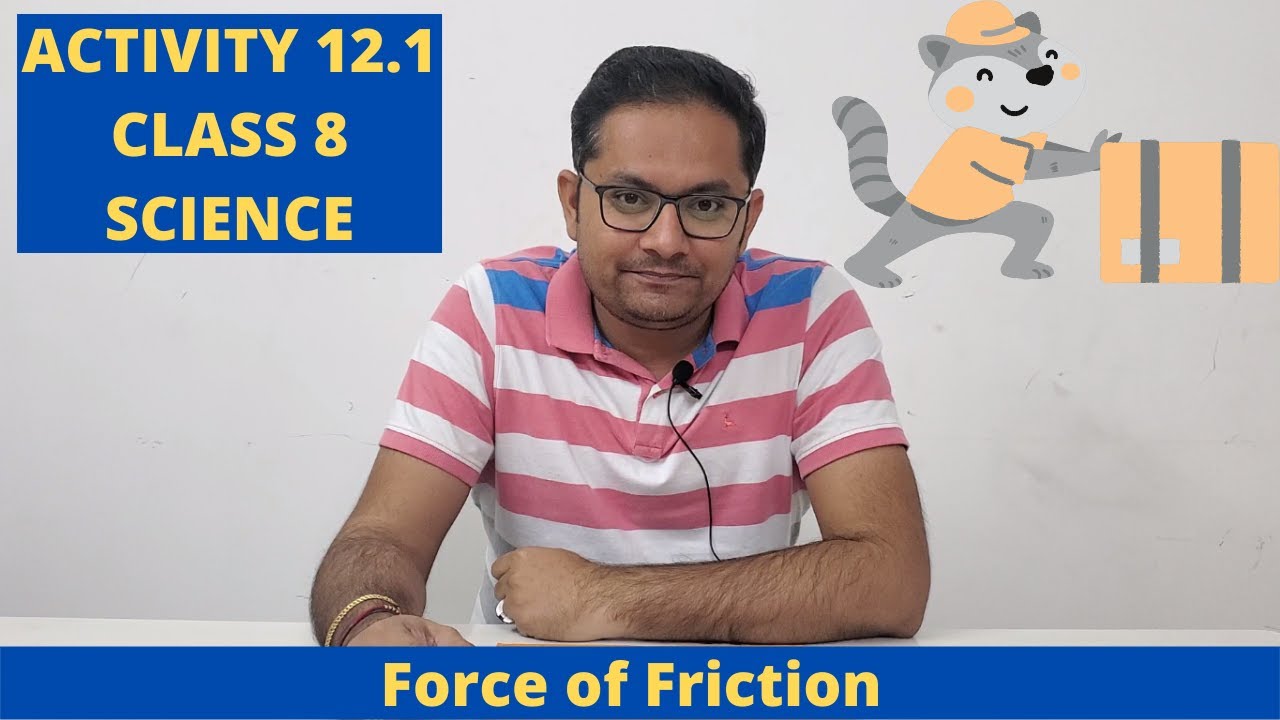 ACTIVITY 12.1 ll CLASS 8 ll SCIENCE ll CHAPTER 12 ll NCERT ll JIGAR SIR