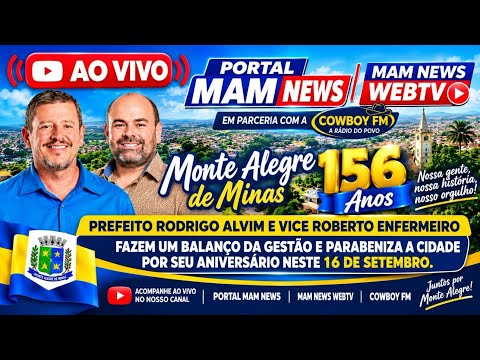 MONTE ALEGRE DE MINAS 156 ANOS: PREFEITO RODRIGO ALVIM E VICE ROBERTO FAZEM BALANÇO DA GESTÃO