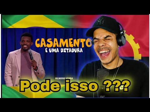 BRASILEIRO REAGE A GILMÁRIO VEMBA - CASAMENTO É UMA DITADURA