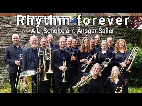 Rhythm forever (Andreas Ludwig Schulte arr. Ansgar Sailer) Brass Connection live